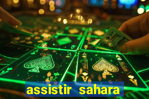 assistir sahara filme de 2005